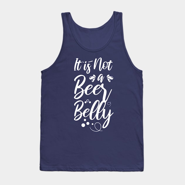 it’s not a beer belly Tank Top by bisho2412